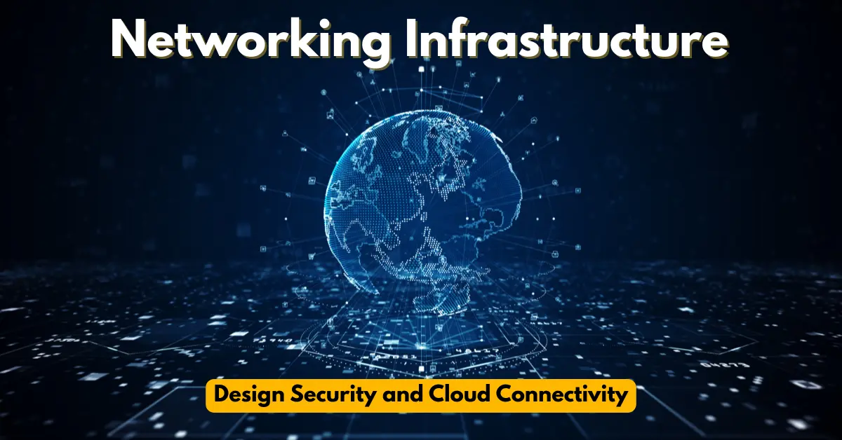 Networking Infrastructure